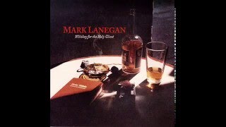 Mark Lanegan -  Kingdoms Of Rain