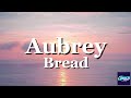 Bread - Aubrey (Lyrics)