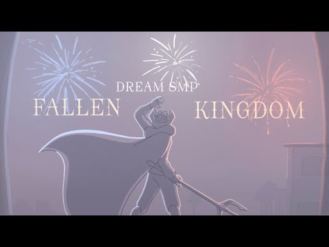 Fallen Kingdom [Dream SMP Animation]
