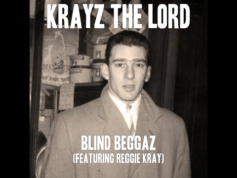 Krayz The Lord by Blind Beggaz (Featuring Reggie Kray) - In aid of Newcastle West End Foodbank