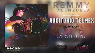 Remmy Valenzuela - Caray (En Vivo 2018)