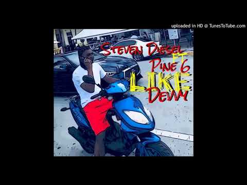 Steven Diesel Ft Pine 6 - Like Devvy