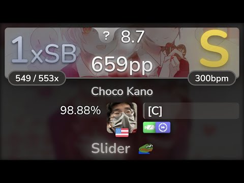 [C] | mafumafu x Amatsuki - Choco Kano [Basen's Sweetest] +EZDT 98.88% (659pp 1xSB)- osu!