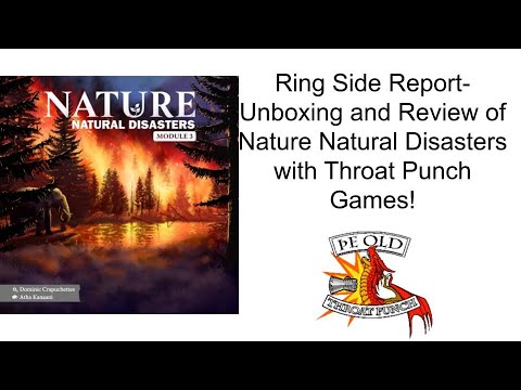 Ring Side Report-Board Game Unboxing and Review of Nature Natural Disasters!