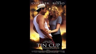 Tin Cup Movie Commentary