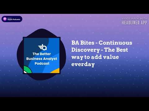 Continuous Discovery: The Best Way to Add BA Value
