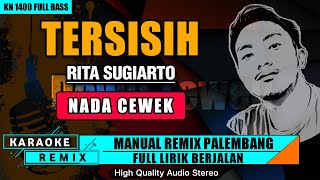 Download lagu TERSISIH - RITA SUGIARTO (NADA CEWEK) KARAOKE REMIX PALEMBANG mp3 Download lagu TERSISIH - RITA SUGIARTO (NADA CEWEK) KARAOKE REMIX PALEMBANG mp3