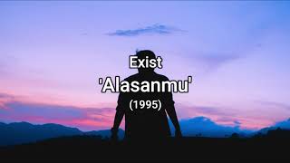 Download lagu Exist - Alasanmu (1995) [UN LIRIK VIDEO] mp3