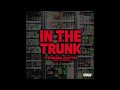 FendiDa Rappa & GloRilla - In The Trunk (AUDIO)