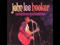 John Lee Hooker - I'm Bad Like Jesse James 