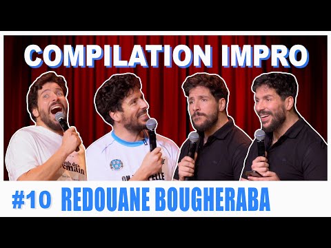 COMPILATION IMPRO #10 - REDOUANE BOUGHERABA