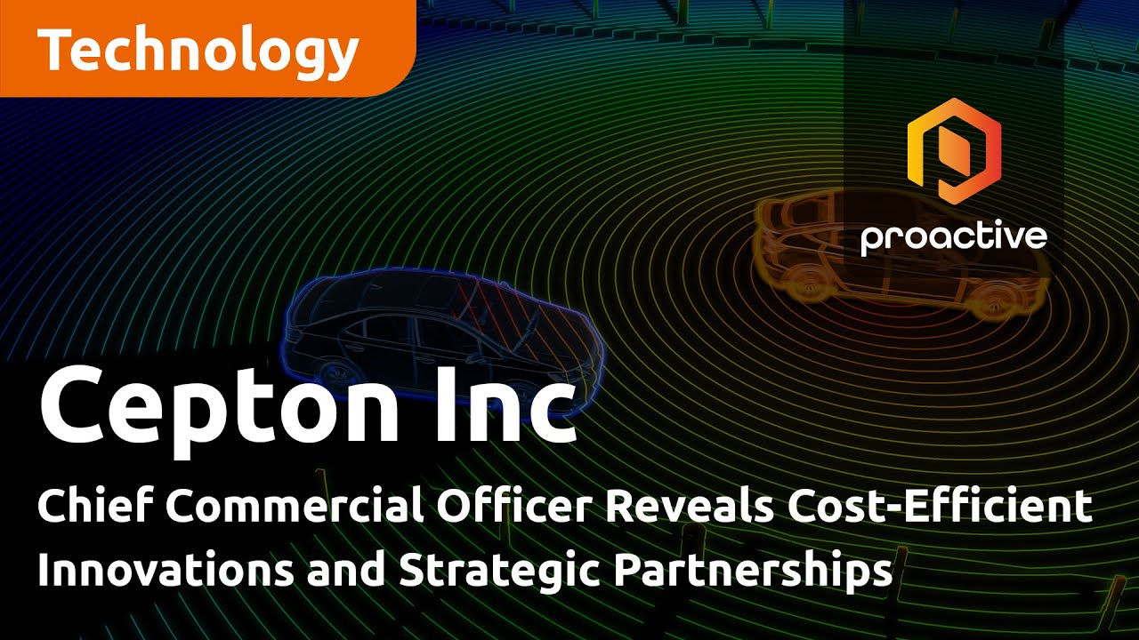 Cepton, Inc.'s Chief Commercial Officer Reveals Cost-Efficient Innovations and Strategic Partnerships
