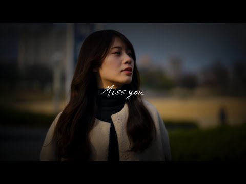 Miss you
