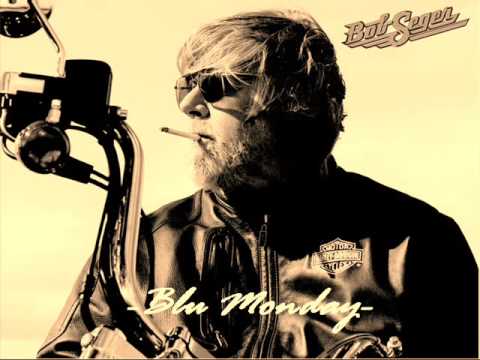 Bob Seger - Blue Monday(Road House Soundtrack)