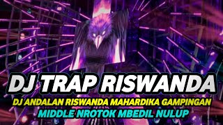 Download lagu DJ RISWANDA MAHARDIKA GAMPINGAN 2025 FULL BASS MBEDIL NROTOK NULUP mp3