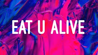 Marian Hill - eat u alive (Lyrics)