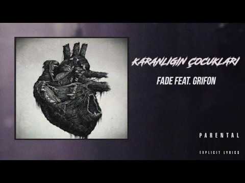 Fade - Karanlığın Çocukları feat. Grifon