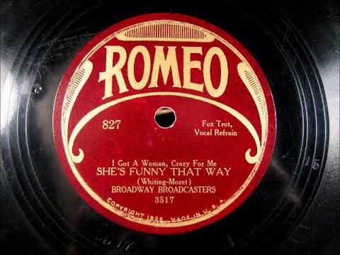 SHE'S FUNNY THAT WAY by The Broadway Broadcasters 1928