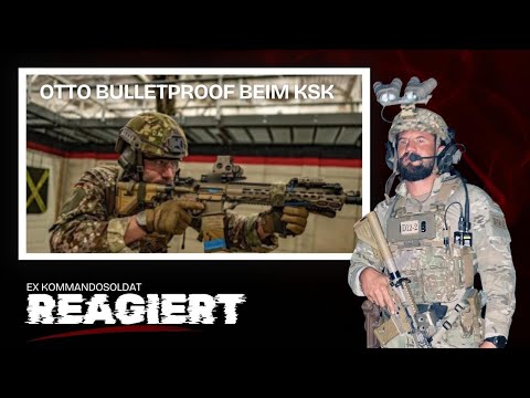 EX Kommandosoldat VALDE reagiert auf „Otto beim KSK“