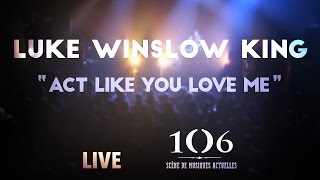 Luke Winslow King - Act Like You Love Me - Live @Le106