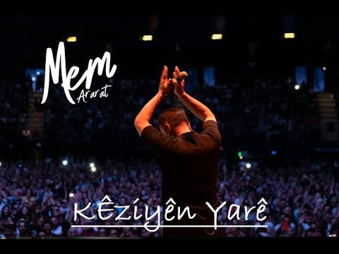 Mem ARARAT - Keziyên Yarê