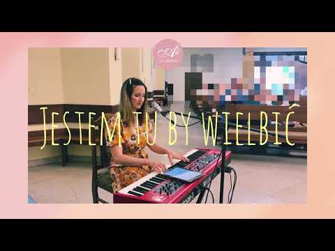 Uwielbienie - Jestem tu, by wielbić (Here I am to worship) - Aga Birecka