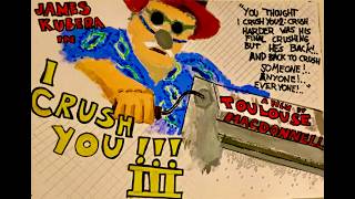 I CRUSH YOU III: TIMES!