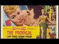 Top 100 Christian Films Of All Time 49 The Prodigal 1955