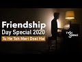 Tu Meri Dost Hain Twin Strings Friendship Day Special