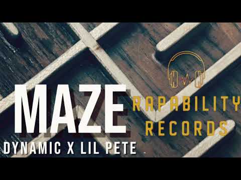 Dynamic X Lil Pete - Maze