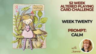 52 Week Playing Card Challenge Week 20 Mixed Media #playingcardchallenge #calm