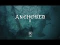 Anchored II