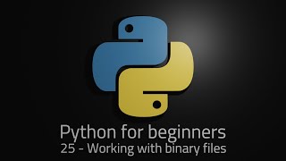 Python 3 - Episode 25 - Working with binary files