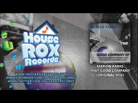 Marvin Parks - That Good Company (Original Mix) House Rox Records HRR105