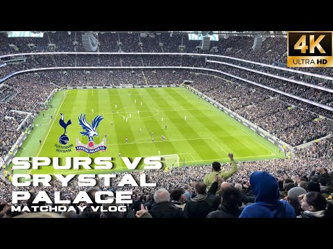 ⚽️ Spurs Come From Behind In London Derby | Tottenham Hotspur vs Crystal Palace Matchday Vlog [4K]