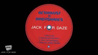 Betonkust &amp; Innershades - Sorry For Apologizing