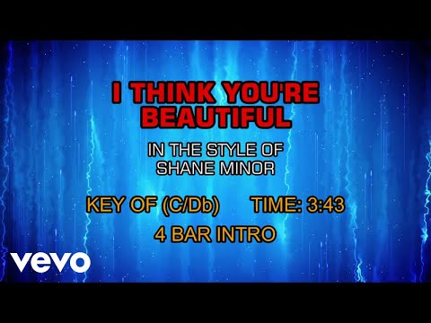 I Think Youre Beautiful - Shane Minor