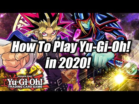 How To Play Yu-Gi-Oh! in 2020!