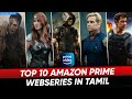 Top 10 Amazon Prime Webseries In Tamildubbed | Best Webseries Tamil | Hifi Hollywood #amazonprime
