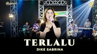 Download lagu DIKE SABRINA - TERLALU | Feat. RASTAMANIEZ mp3 Download lagu DIKE SABRINA - TERLALU | Feat. RASTAMANIEZ mp3