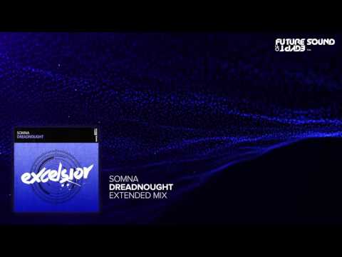 Somna - Dreadnought (Extended Mix)