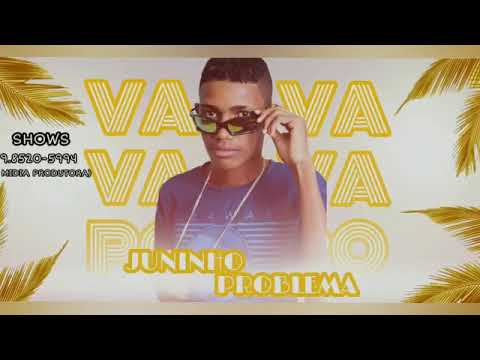 🔵Juninho problema vapo vapo - música nova