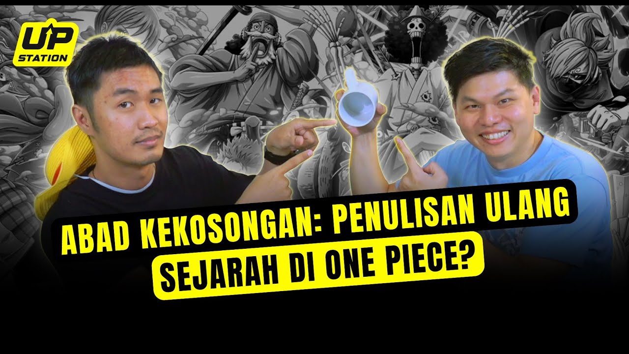 BAHAS TEORI SEPUTAR ABAD KEKOSONGAN DI ONE PIECE | CeRaMa - Cerita Para Nakama Eps 10