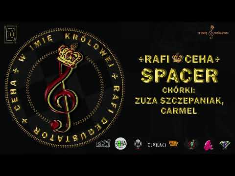 10  Rafi / Ceha - "Spacer"  chórki - Zuza Szczepaniak, Carmel