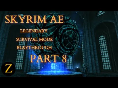 Skyrim Anniversary Edition / Legendary Difficulty Survival Mode Part 8 - The College Has Eyes