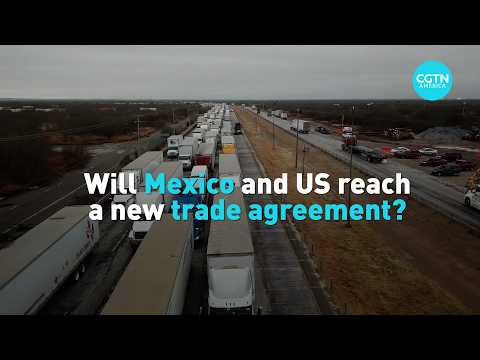 Mexico still wants Chinese capital amid trade negotiations with the US