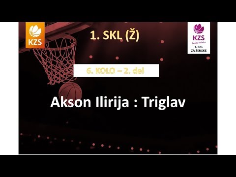Akson Ilirija : Triglav - 6. kolo, 2. del - 1. Ž SKL - Sezona 2017/18 - 4/4