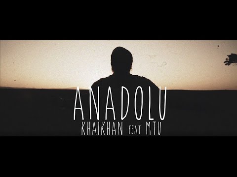 Dj KhaiKhan feat Mtu - Anadolu (Video Version)