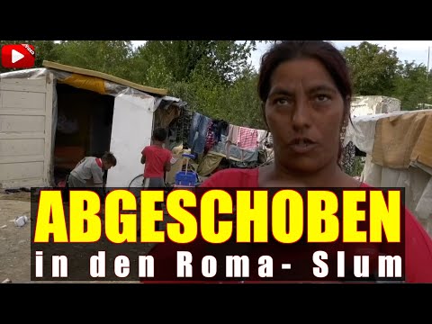 ABGESCHOBEN in den Roma- Slum