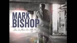 Mark Bishop - God Loves To Tell A Story With A Happy Ending